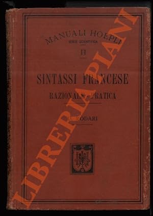 Sintassi francese razionale - pratica arricchita della parte storico-etimologica della metrica, d...