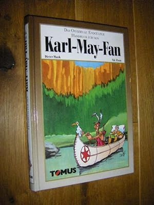 Bild des Verkufers fr Das offizielle endgltige Handbuch fr den Karl-May-Fan zum Verkauf von Versandantiquariat Rainer Kocherscheidt