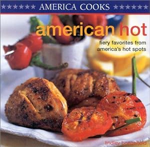 Bild des Verkufers fr American Hot: Fiery Favourites from America's Hotspots (America cooks) zum Verkauf von WeBuyBooks
