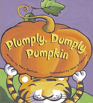Bild des Verkufers fr Plumply, Dumply Pumpkin zum Verkauf von Reliant Bookstore