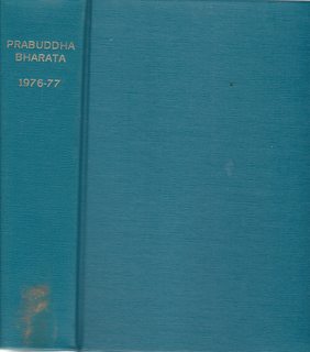 PRABUDDHA BHARATA OR AWAKENED INDIA 1976-1977 (Vol.LXXXI and LXXXII) 24 issues in one volume.