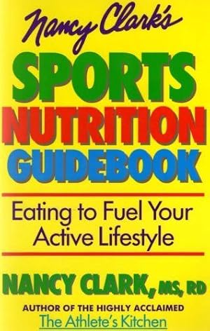 Bild des Verkufers fr Nancy Clark's Sports Nutrition Guidebook zum Verkauf von WeBuyBooks