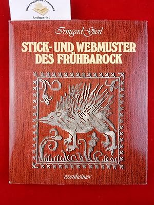Stick- und Webmuster des Frühbarock : Tiere, Pflanzen und Ornamente. Rosenheimer Raritäten