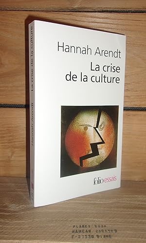 Immagine del venditore per LA CRISE DE LA CULTURE - (between past and futur) : Huit exercices de pense politique venduto da Planet's books