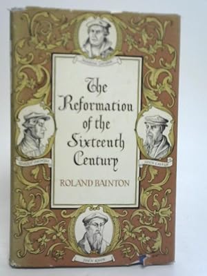Image du vendeur pour The Reformation of The Sixteenth Century mis en vente par World of Rare Books