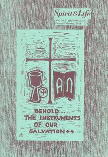 Spiritual Life Vol 76:5 January-February 1981- Behold the Instruments of Our Salvation