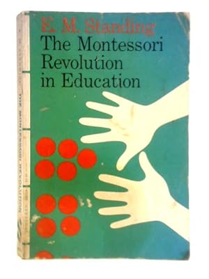 Immagine del venditore per The Montessori Revolution in Education venduto da World of Rare Books