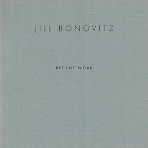 Seller image for Jill Bonovitz: Recent Work for sale by LEFT COAST BOOKS