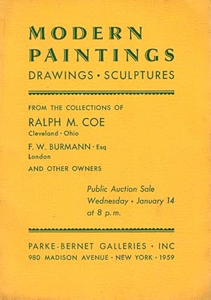 Modern Paintings & Drawings [and] Modern Sculptures: From the Collections of Ralph M. Coe, F. W. ...