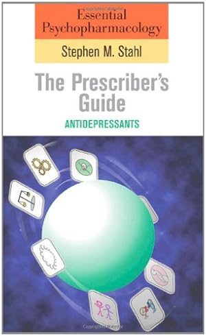 Bild des Verkufers fr Essential Psychopharmacology: the Prescriber's Guide: Antidepressants (Essential Psychopharmacology Series) zum Verkauf von WeBuyBooks