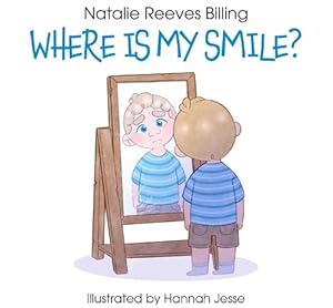 Seller image for Where Is My Smile? for sale by WeBuyBooks