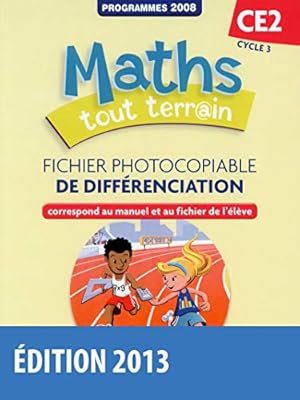 Seller image for Maths tout terrain CE2 2013 Fichier photocopiable de diffrenciation for sale by WeBuyBooks