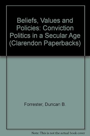 Immagine del venditore per Belief, Values and Policies: Conviction Politics in a Secular Age (Clarendon Paperbacks) venduto da WeBuyBooks