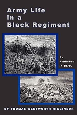 Bild des Verkufers fr Army Life in a Black Regiment zum Verkauf von WeBuyBooks