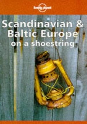 Imagen del vendedor de Lonely Planet Scandinavia and Baltic Europe on a Shoestring (Lonely Planet Scandinavian Europe) a la venta por WeBuyBooks