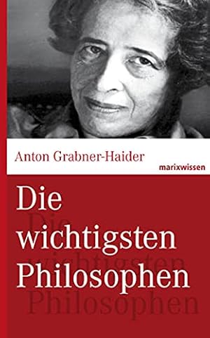 Bild des Verkufers fr Die wichtigsten Philosophen zum Verkauf von WeBuyBooks