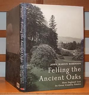 Felling the Ancient Oaks: How England Lost its Great Country Estates