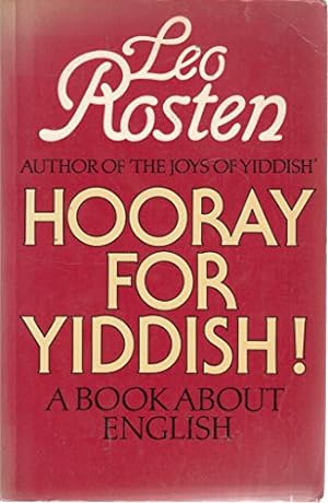 Bild des Verkufers fr Hooray for Yiddish! A Book about English zum Verkauf von WeBuyBooks