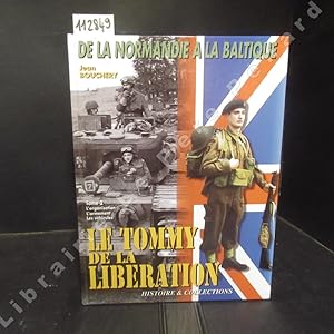 Image du vendeur pour Le Tommy de la Libration. Tome 2 : L'organisation, l'armement, les vhicules. mis en vente par Librairie-Bouquinerie Le Pre Pnard