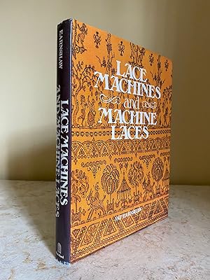 Seller image for Lace Machines and Machine Laces for sale by Little Stour Books PBFA Member