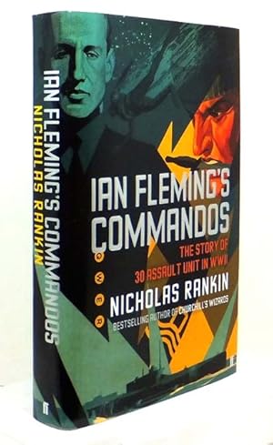 Seller image for Ian Fleming's Commandos. The Story of 30 Assault Unit in WWII for sale by Adrian Harrington Ltd, PBFA, ABA, ILAB