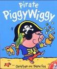 Bild des Verkufers fr Pirate PiggyWiggy zum Verkauf von WeBuyBooks