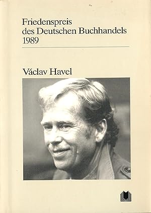 Friedenspreis des Deutschen Buchhandels 1989 - Václav Havel - Ansprachen aus Anlaß der Verleihung...