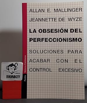 Seller image for La obsesin del perfeccionismo. Soluciones para acabar con el control excesivo for sale by MONKEY LIBROS