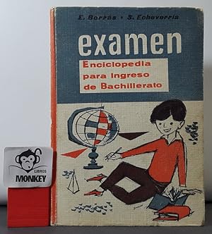 Examen. Enciclopedia para ingreso en Bachillerato. De diez a doce años