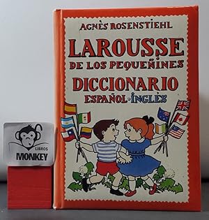 Larousse de los pequeñines. Diccionario Español-Inglés