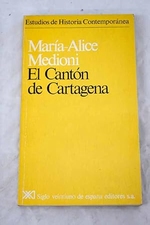 Bild des Verkufers fr El cantn de Cartagena zum Verkauf von Alcan Libros