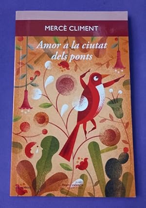 Imagen del vendedor de AMOR A LA CIUTAT DELS PONTS. a la venta por Librera DANTE