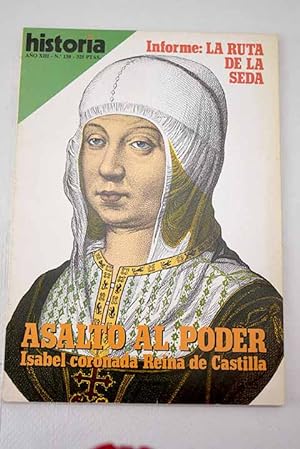 Image du vendeur pour Historia 16, Ao 1988, n 150:: El asalto al poder: Isabel la Catlica en el trono de Castilla; Carlos III y los ingleses; El PNV y la crisis de la Repblica: actuacin de los polticos vascos tras la prdida de Euskadi; La India, pas de las maravillas; Las rutas de Oriente en poca helenstica y romana; La expansin china; La construccin de las catedrales mis en vente par Alcan Libros