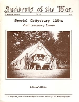 Seller image for Incidents of the War: Volume 2, Number 3; Fall 1987 [Special Bettysburg 125th Anniversary Issue] for sale by Clausen Books, RMABA