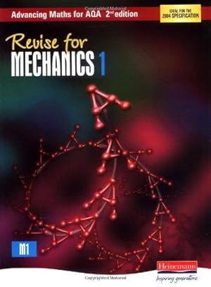 Immagine del venditore per Revise for Advancing Maths for AQA Mechanics 1 (AQA Advancing Maths) venduto da WeBuyBooks
