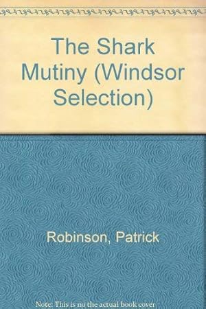 Bild des Verkufers fr The Shark Mutiny (Windsor Selection S.) zum Verkauf von WeBuyBooks