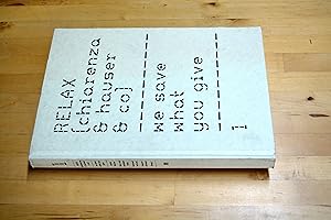 Seller image for Relax (Chiarenza & Hauser & Co.): We Save What You Give for sale by HALCYON BOOKS