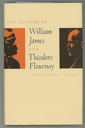 The Letters of William James and Théodore Flournoy
