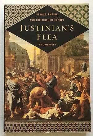 Seller image for Justinian's Flea: Plague, Empire, and the Birth of Europe. for sale by Monkey House Books