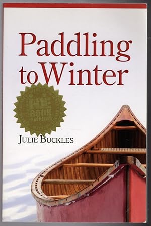 Seller image for Paddling to Winter for sale by Lake Country Books and More