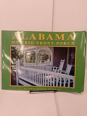 Seller image for Alabama: One Big Front Porch for sale by Chamblin Bookmine