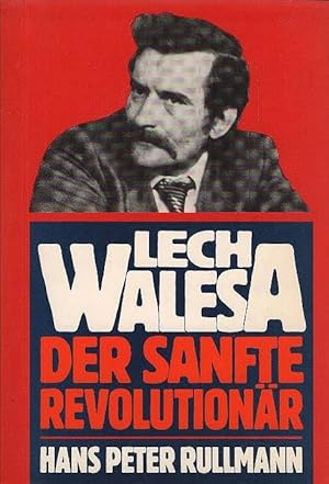 Bild des Verkufers fr Lech Walesa : d. sanfte Revolutionr. zum Verkauf von Schrmann und Kiewning GbR