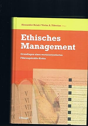 Seller image for Ethisches Management Grundlagen eines werteorientierten Fhrungskrfte-Kodex for sale by manufactura