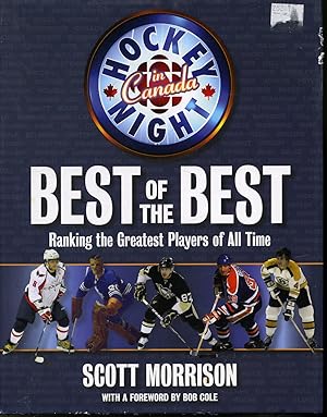 Immagine del venditore per Hockey Night in Canada Best of the Best : Ranking the Greatest Players of All Time venduto da Librairie Le Nord