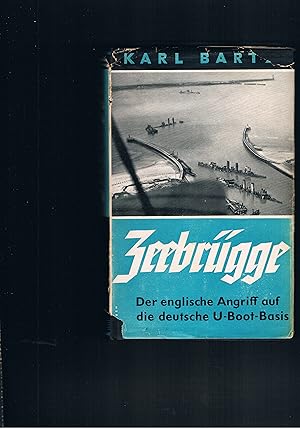 Seller image for Zeebrgge - Der englische Angriff auf die Deutsche U-Boot Basis for sale by manufactura