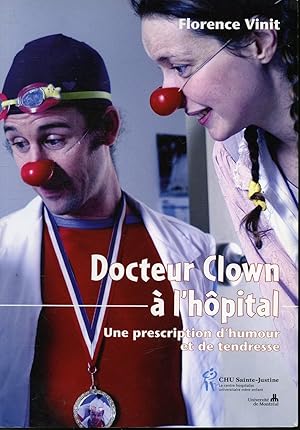 Docteur Clown à l'hôpital : Une prescription d'humour et de tendresse