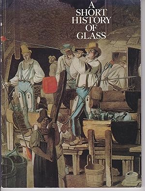 Seller image for A Short History of Glass for sale by Robinson Street Books, IOBA