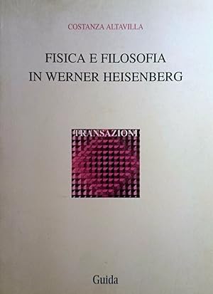 FISICA E FILOSOFIA IN WERNER HEISENBERG