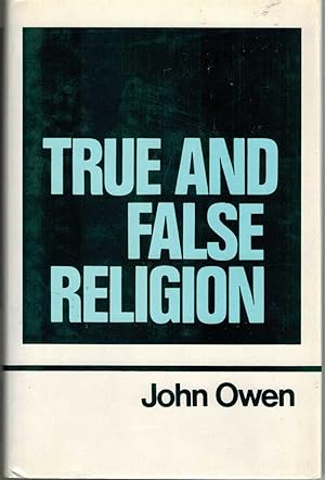 Bild des Verkufers fr WORKS OF JOHN OWEN, VOLUME 14 True and False Religion zum Verkauf von The Avocado Pit