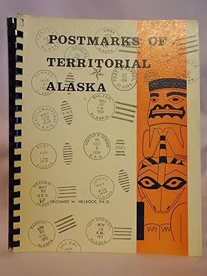 POSTMARKS OF TERRITORIAL ALASKA